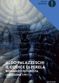Aldo Palazzeschi - Il codice di Perelà (2024)