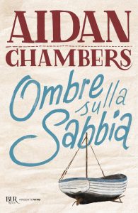 Aidan Chambers – Ombre sulla sabbia (2024)