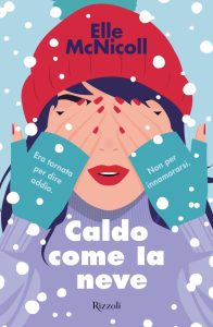 Elle McNicoll – Caldo come la neve (2024)
