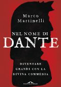 Marco Martinelli - Nel nome di Dante (2019)