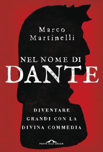 Marco Martinelli – Nel nome di Dante (2019)