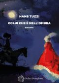 Hans Tuzzi - Colui che è nell’ombra (2024)