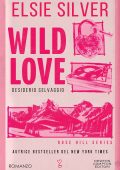 Elsie Silver - Wild Love. Desiderio selvaggio (2024)