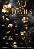 Catelyn Wilson - All the Devils. L’inferno è qui (2024)