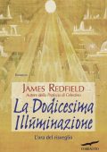 James Redfield - La dodicesima illuminazione (2011)