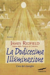 James Redfield – La dodicesima illuminazione (2011)