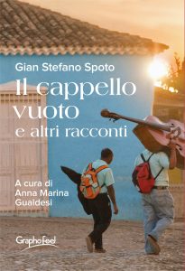 Gian Stefano Spoto – Il cappello vuoto e altri racconti (2024)