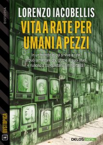 Lorenzo Iacobellis – Vita a rate per umani a pezzi (2024)