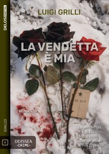 Luigi Grilli – La vendetta è mia (2024)