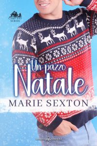 Marie Sexton – Un pazzo Natale (2024)