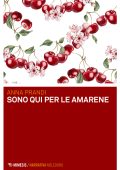 Anna Prandi - Sono qui per le amarene (2024)