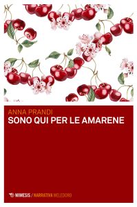 Anna Prandi – Sono qui per le amarene (2024)