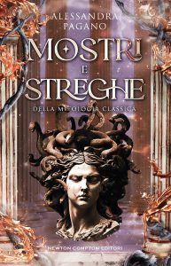 Alessandra Pagano – Mostri e streghe della mitologia classica (2024)