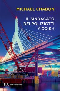 Michael Chabon – Il sindacato dei poliziotti Yiddish (2014)