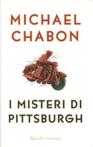 Michael Chabon – I misteri di Pittsburgh (2013)
