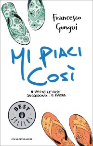 Francesco Gungui – Mi piaci così (2010)