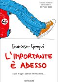 Francesco Gungui - L'importante è adesso (2010)