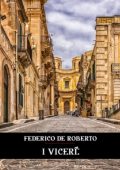 Federico De Roberto - I viceré (2024)