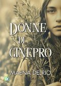 Maena Delrio - Donne di ginepro (2024)