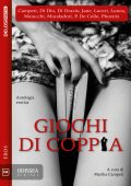 Marika Campeti (a cura di) - Giochi di coppia (2024)