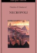 Vladislav F. Chodasevic - Necropoli (2019)