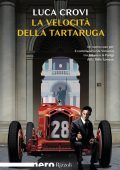Luca Crovi - La velocità della tartaruga (2024)