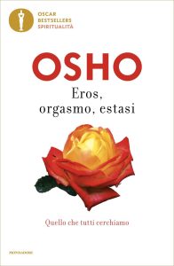 Osho – Eros, orgasmo, estasi (2024)
