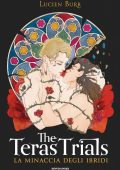 Lucien Burr - The Teras Trials. La minaccia degli ibridi (2024)