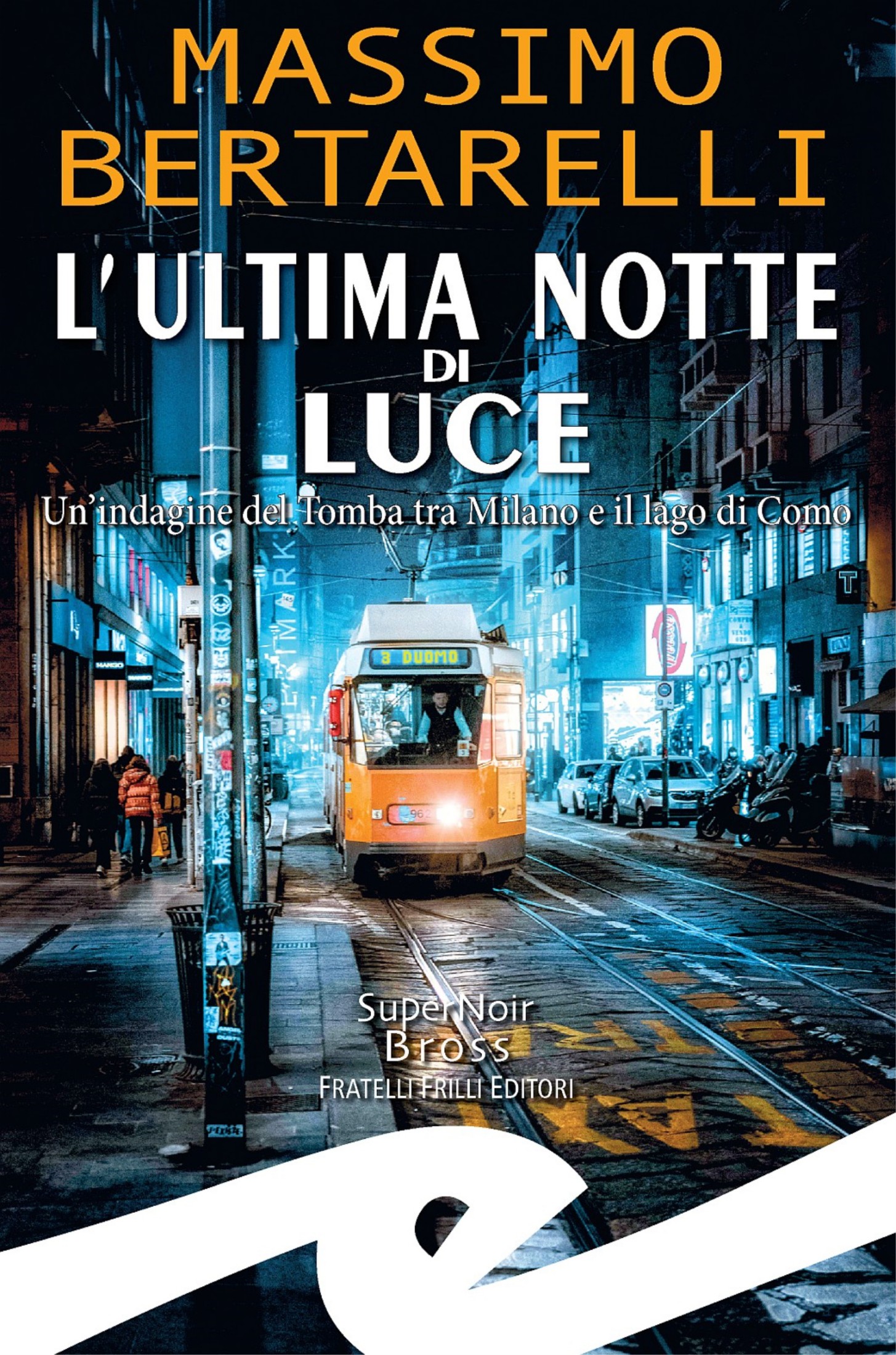 Massimo Bertarelli – L’ultima notte di luce (2024)
