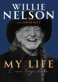 img Willie Nelson, David Ritz - My life. È una lunga storia (2024)