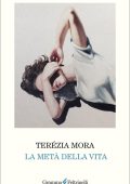 Terézia Mora - La metà della vita (2024)