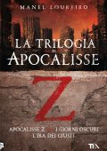 Manel Loureiro - La trilogia di Apocalisse Z (2024)