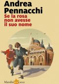 Andrea Pennacchi - Se la rosa non avesse il suo nome (2024)