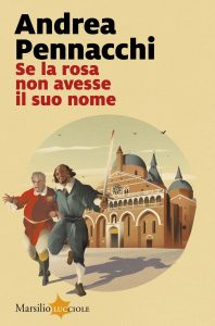 Andrea Pennacchi – Se la rosa non avesse il suo nome (2024)