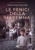 Francesco Falconi - Le fenici della maremma (2024)