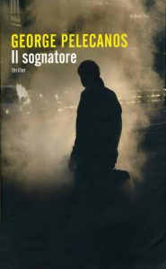 George Pelecanos – Il sognatore (2011)