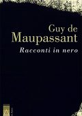 Guy De Maupassant - Racconti in nero (2024)