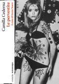 Camilla Cederna - Le pervestite (2024)