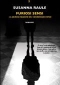 Susanna Raule - Furiosi Sensi. Commissario Sensi Vol. 5 (2024)
