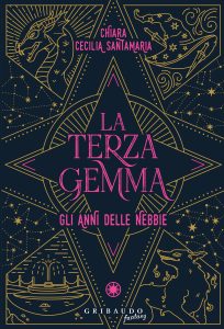 Chiara Cecilia Santamaria – La terza gemma. Gli anni delle nebbie (2024)