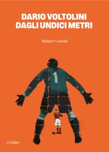Dario Voltolini – Dagli undici metri (2024)