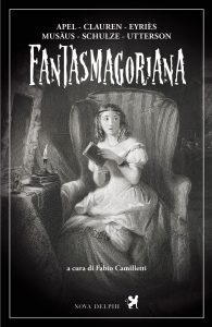 Fabio Camilletti (a cura di) – Fantasmagoriana (2019)