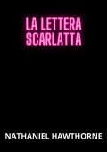 Nathaniel Hawthorne - La lettera scarlatta (2024)