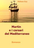Melissa Guy - Martin e i corsari del Mediterraneo (2024)