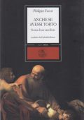 Philippe Forest - Anche se avessi torto (2010)