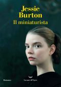 Jessie Burton - Il miniaturista (2024)