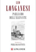 Leo Longanesi - Parliamo dell'elefante (2017)