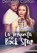 Demelza Carlton - La Verginità della Rock Star. Resort dell'isola di Romance 3 (2024)