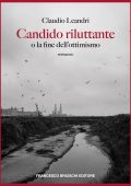 Claudio Leandri - Candido riluttante o La fine dell'ottimismo (2024)