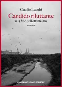 Claudio Leandri – Candido riluttante o La fine dell’ottimismo (2024)